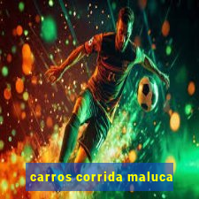 carros corrida maluca